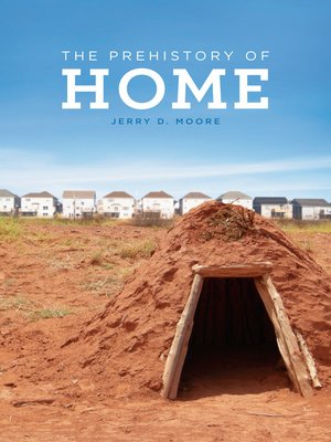 cover image of The Prehistory of Home